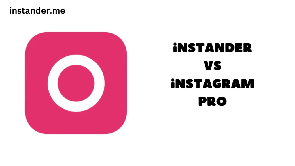 instander-vs-instagram-pro